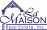 La Maison Real Estate, Inc.