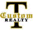 T CUSTOM REALTY